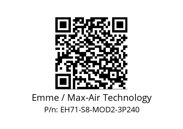   Emme / Max-Air Technology EH71-S8-MOD2-3P240