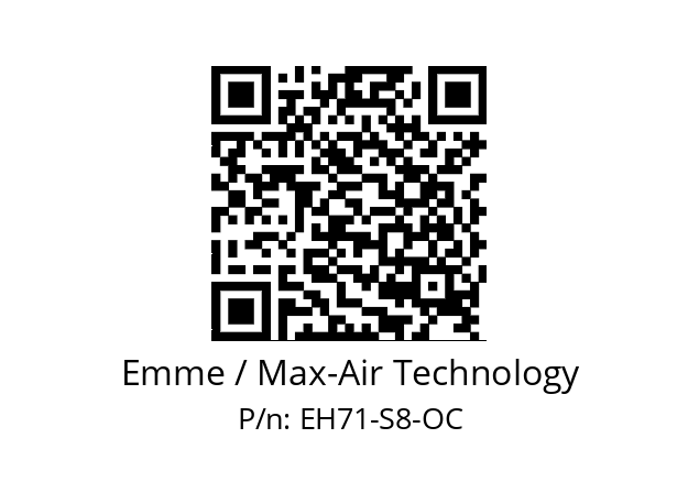   Emme / Max-Air Technology EH71-S8-OC