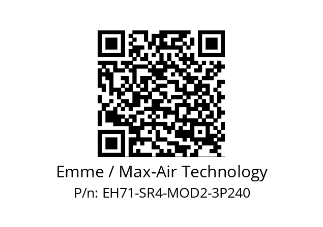   Emme / Max-Air Technology EH71-SR4-MOD2-3P240