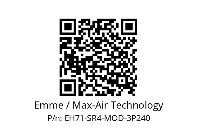   Emme / Max-Air Technology EH71-SR4-MOD-3P240