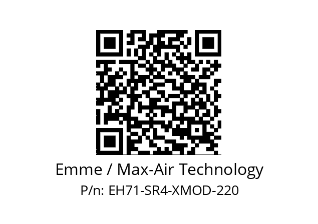   Emme / Max-Air Technology EH71-SR4-XMOD-220