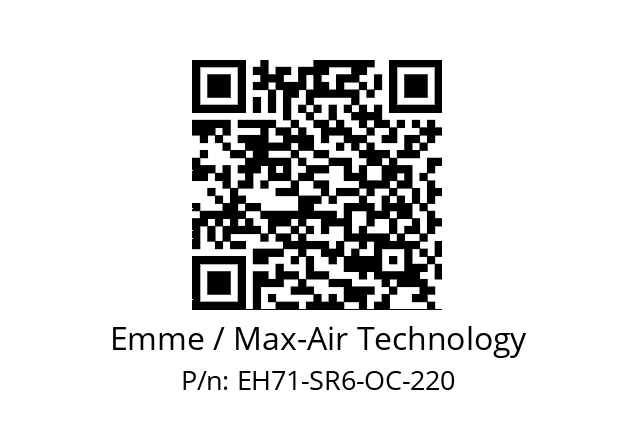   Emme / Max-Air Technology EH71-SR6-OC-220