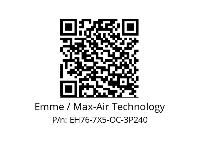   Emme / Max-Air Technology EH76-7X5-OC-3P240