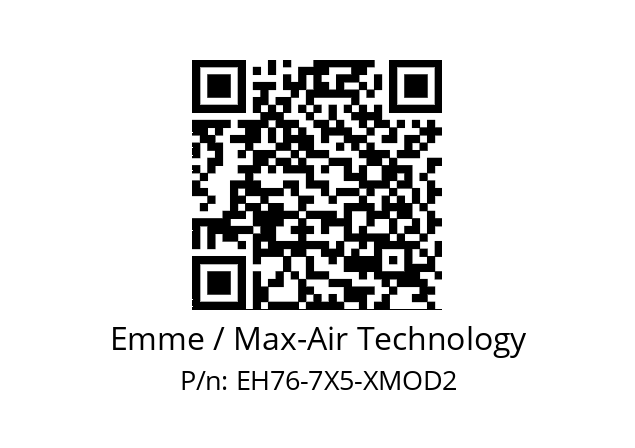   Emme / Max-Air Technology EH76-7X5-XMOD2