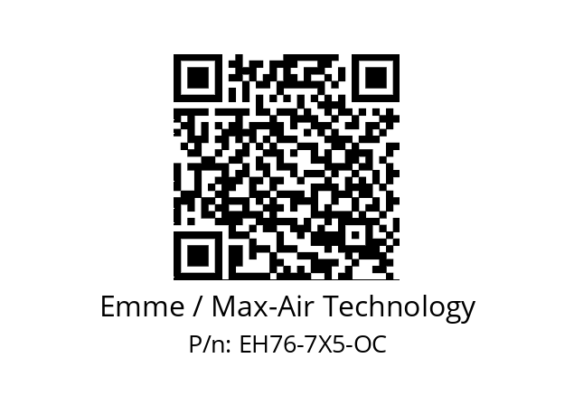   Emme / Max-Air Technology EH76-7X5-OC