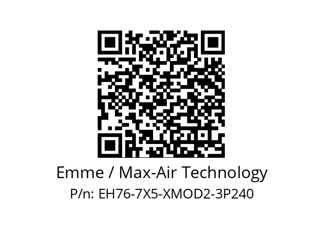   Emme / Max-Air Technology EH76-7X5-XMOD2-3P240