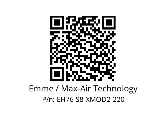   Emme / Max-Air Technology EH76-S8-XMOD2-220