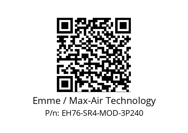   Emme / Max-Air Technology EH76-SR4-MOD-3P240