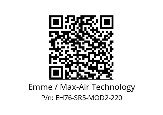   Emme / Max-Air Technology EH76-SR5-MOD2-220