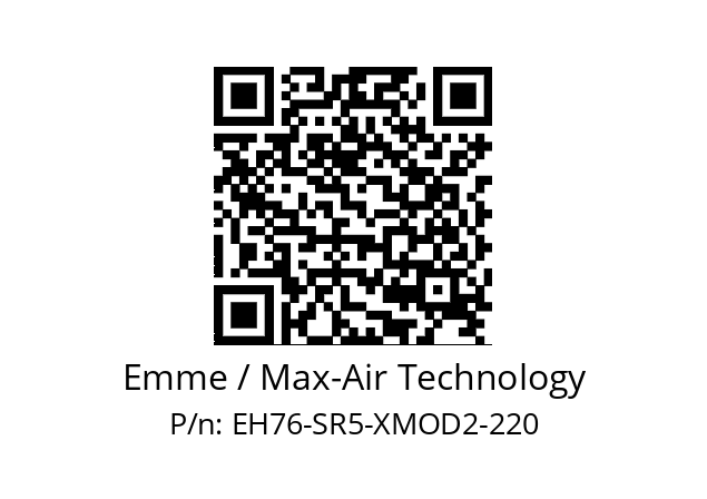   Emme / Max-Air Technology EH76-SR5-XMOD2-220