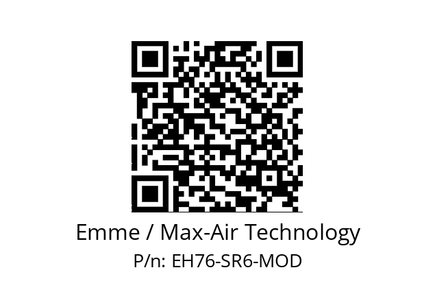   Emme / Max-Air Technology EH76-SR6-MOD