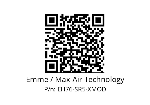   Emme / Max-Air Technology EH76-SR5-XMOD