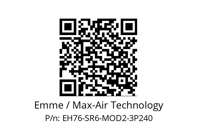   Emme / Max-Air Technology EH76-SR6-MOD2-3P240