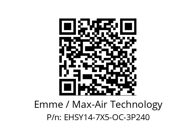   Emme / Max-Air Technology EHSY14-7X5-OC-3P240