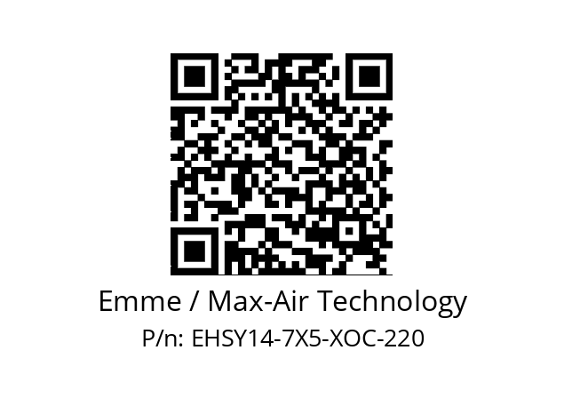   Emme / Max-Air Technology EHSY14-7X5-XOC-220