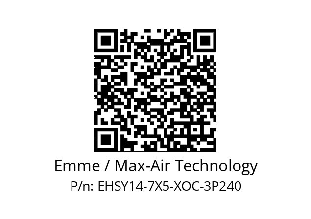   Emme / Max-Air Technology EHSY14-7X5-XOC-3P240