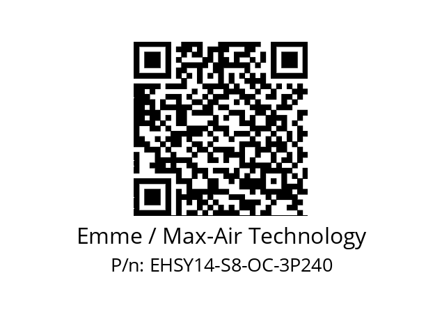   Emme / Max-Air Technology EHSY14-S8-OC-3P240