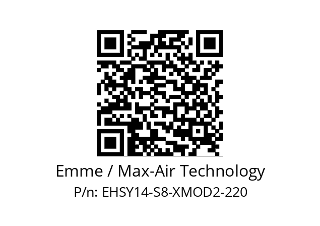   Emme / Max-Air Technology EHSY14-S8-XMOD2-220