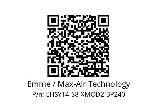   Emme / Max-Air Technology EHSY14-S8-XMOD2-3P240