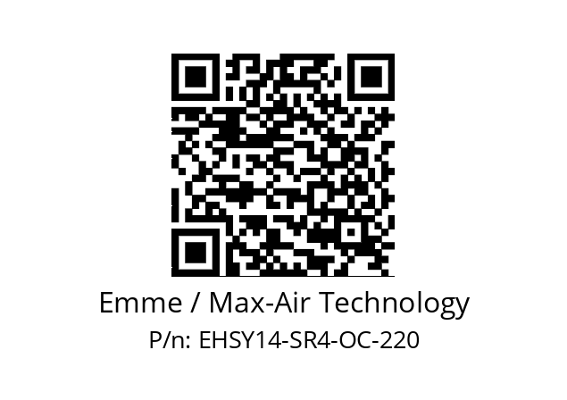   Emme / Max-Air Technology EHSY14-SR4-OC-220