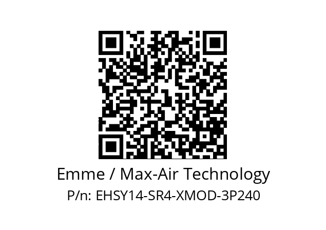   Emme / Max-Air Technology EHSY14-SR4-XMOD-3P240