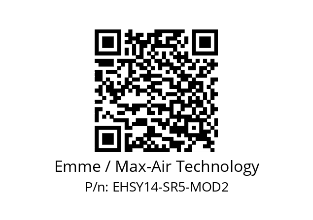   Emme / Max-Air Technology EHSY14-SR5-MOD2