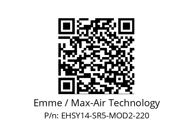   Emme / Max-Air Technology EHSY14-SR5-MOD2-220