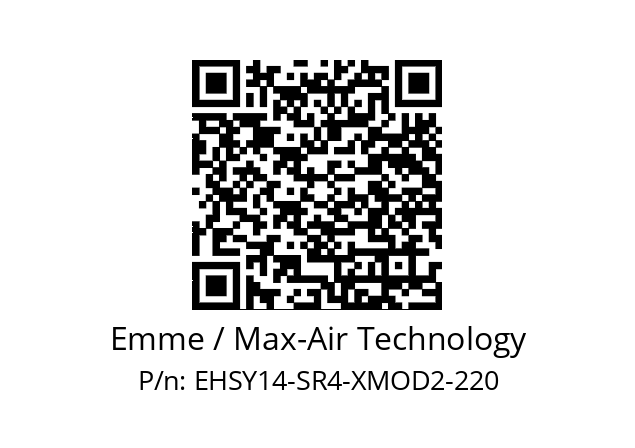   Emme / Max-Air Technology EHSY14-SR4-XMOD2-220