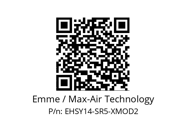   Emme / Max-Air Technology EHSY14-SR5-XMOD2