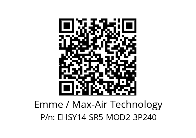   Emme / Max-Air Technology EHSY14-SR5-MOD2-3P240