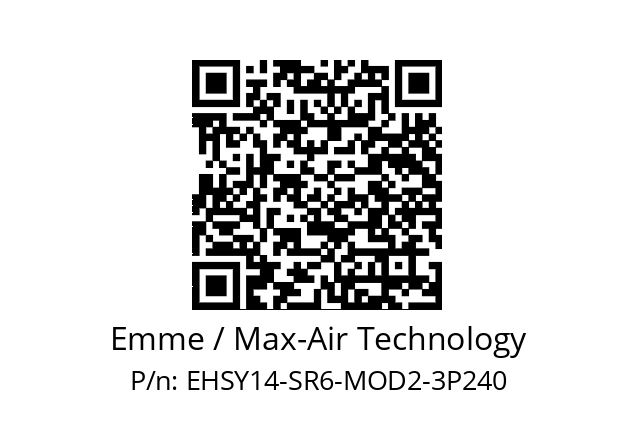   Emme / Max-Air Technology EHSY14-SR6-MOD2-3P240