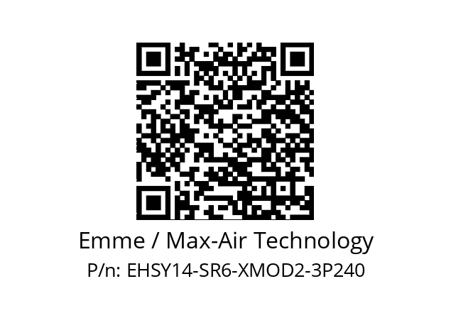   Emme / Max-Air Technology EHSY14-SR6-XMOD2-3P240