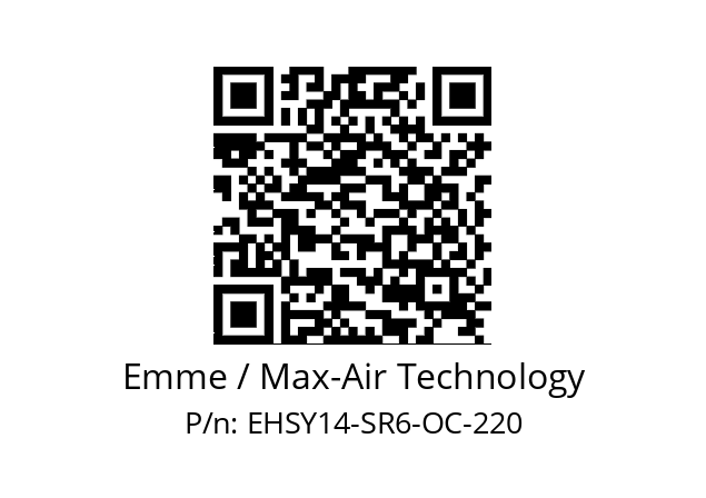   Emme / Max-Air Technology EHSY14-SR6-OC-220