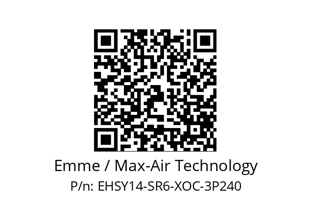   Emme / Max-Air Technology EHSY14-SR6-XOC-3P240