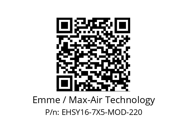   Emme / Max-Air Technology EHSY16-7X5-MOD-220