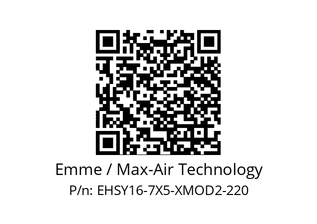   Emme / Max-Air Technology EHSY16-7X5-XMOD2-220