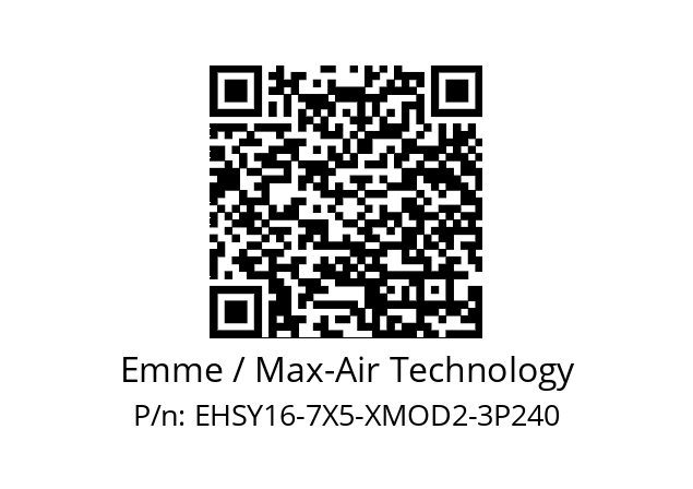   Emme / Max-Air Technology EHSY16-7X5-XMOD2-3P240