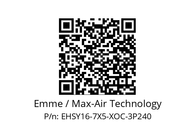   Emme / Max-Air Technology EHSY16-7X5-XOC-3P240