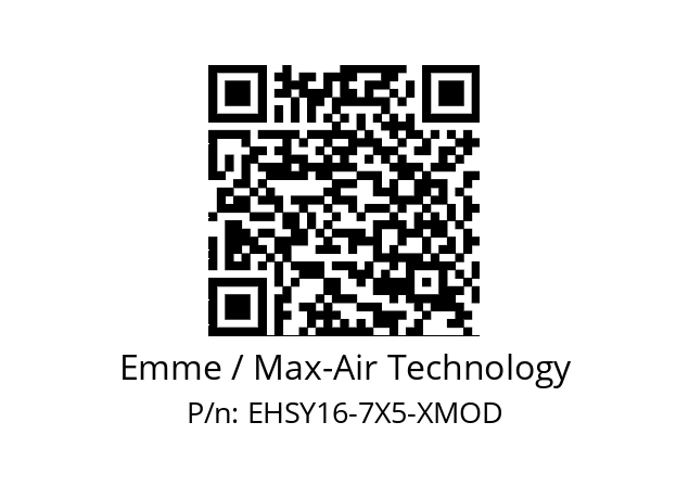   Emme / Max-Air Technology EHSY16-7X5-XMOD