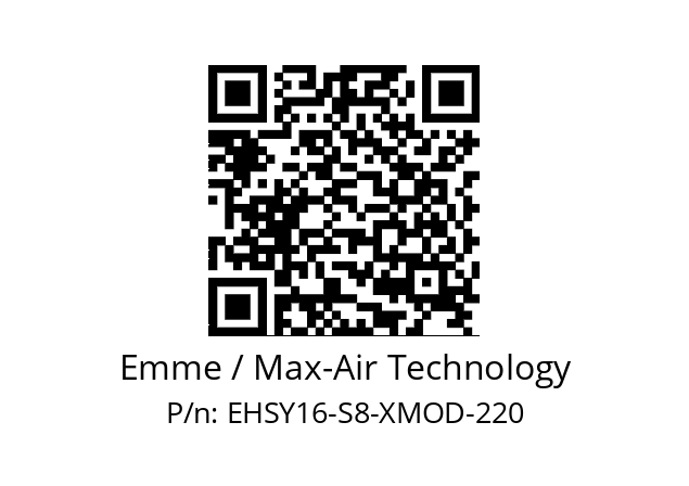   Emme / Max-Air Technology EHSY16-S8-XMOD-220