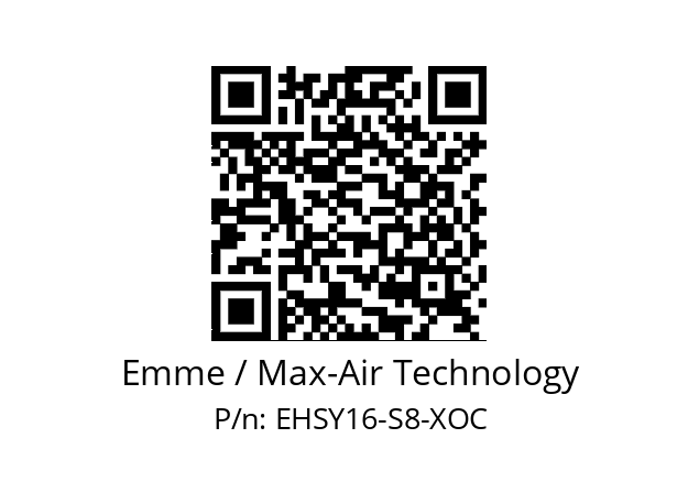   Emme / Max-Air Technology EHSY16-S8-XOC