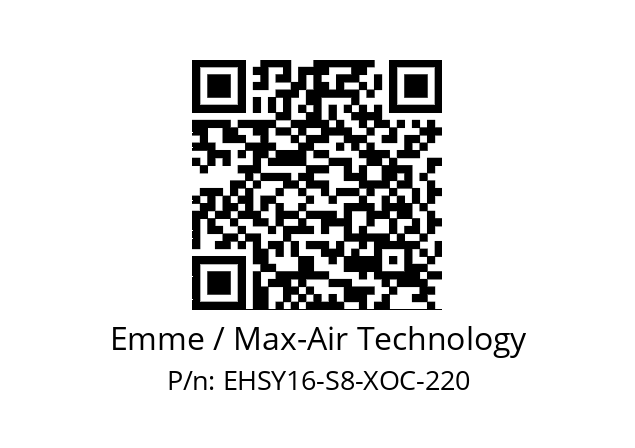   Emme / Max-Air Technology EHSY16-S8-XOC-220