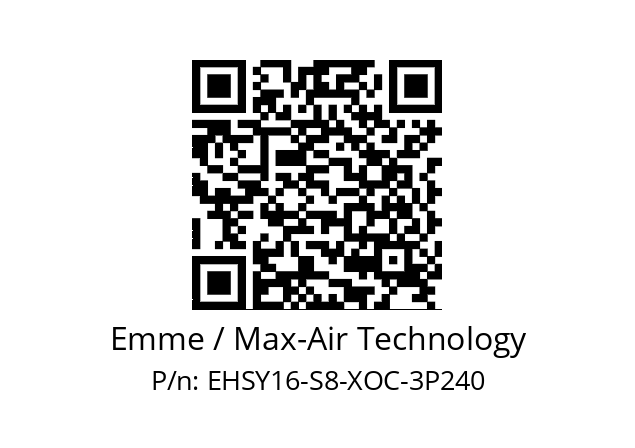   Emme / Max-Air Technology EHSY16-S8-XOC-3P240