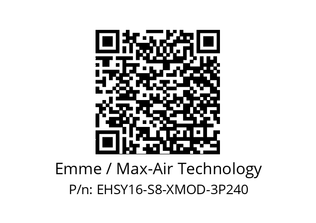   Emme / Max-Air Technology EHSY16-S8-XMOD-3P240