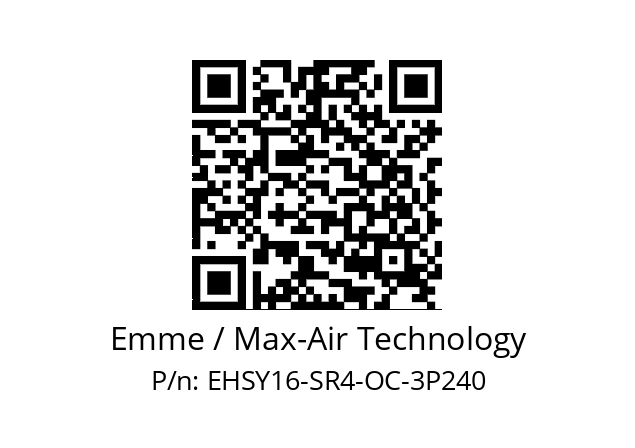   Emme / Max-Air Technology EHSY16-SR4-OC-3P240