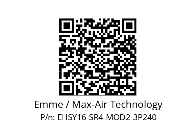   Emme / Max-Air Technology EHSY16-SR4-MOD2-3P240