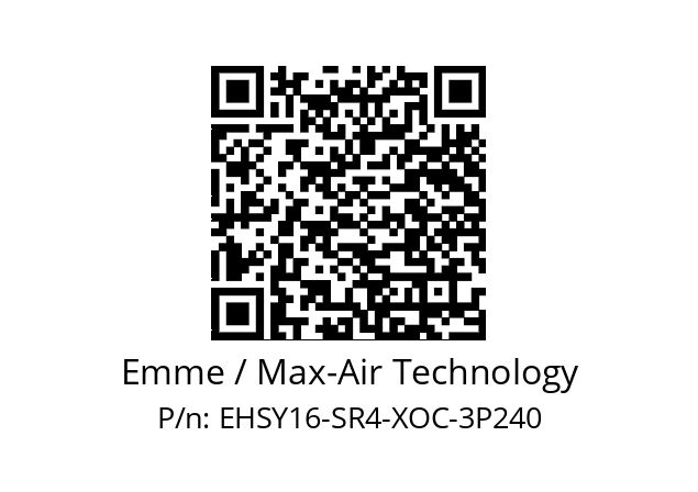   Emme / Max-Air Technology EHSY16-SR4-XOC-3P240