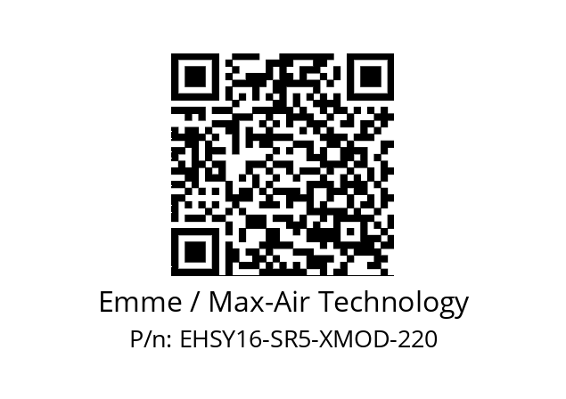   Emme / Max-Air Technology EHSY16-SR5-XMOD-220