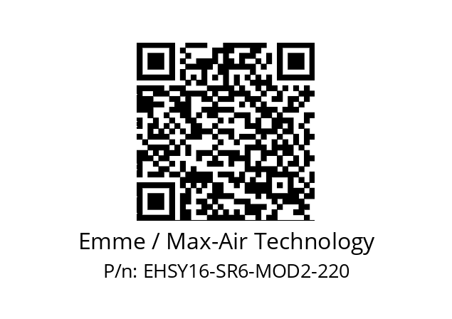   Emme / Max-Air Technology EHSY16-SR6-MOD2-220