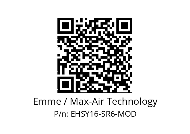   Emme / Max-Air Technology EHSY16-SR6-MOD